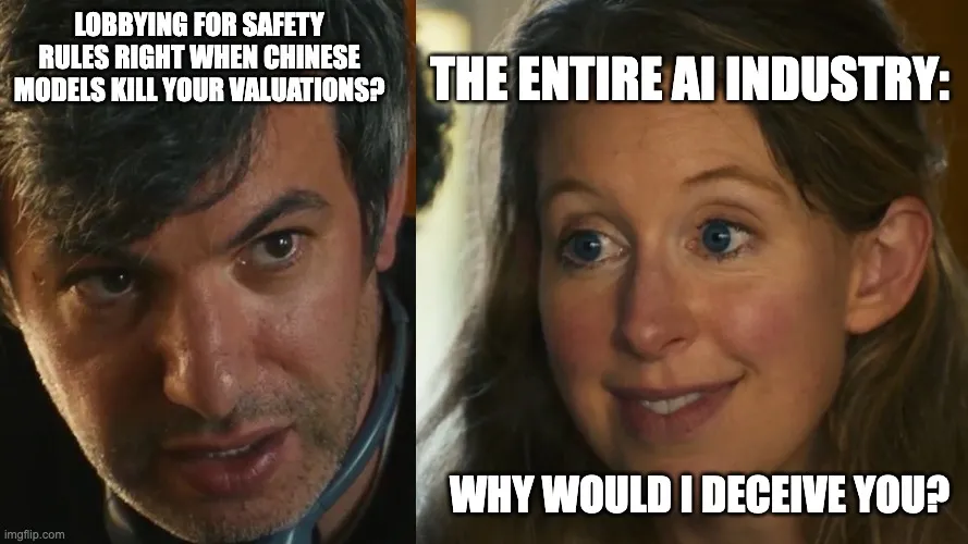Theranos meme: the entire AI industry asking why would I deceive you